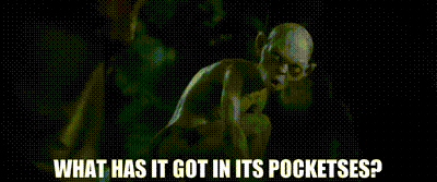 "what has it gots in its pocketses gif from Peter Jackson's Hobbit film"